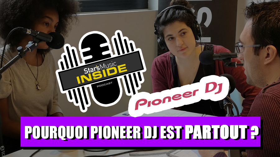 Pioneer DJ prend les commandes de Star's Music Inside